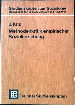 Bild des Verkufers fr Methodenkritik empirischer Sozialforschung : eine Problemanalyse sozialwissenschaftlicher Forschungspraxis. Teubner Studienskripten 49, zum Verkauf von books4less (Versandantiquariat Petra Gros GmbH & Co. KG)