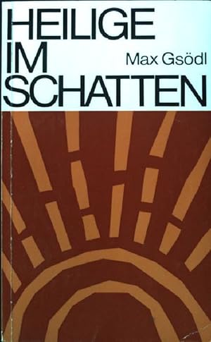 Image du vendeur pour Heilige im Schatten : Heilige und Heiligenverehrung heute. mis en vente par books4less (Versandantiquariat Petra Gros GmbH & Co. KG)