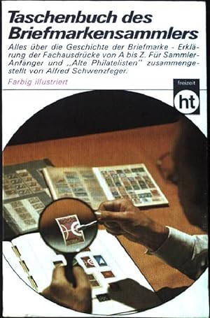Taschenbuch des Briefmarkensammlers. Humboldt-Taschenbuch Nr. 58,