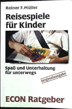 Imagen del vendedor de Reisespiele fr Kinder : Spass und Unterhaltung fr unterwegs. ETB ; 20298 : Econ-Ratgeber : Spiele und Unterhaltung a la venta por books4less (Versandantiquariat Petra Gros GmbH & Co. KG)