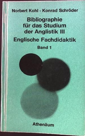 Seller image for Bibliographie fr das Studium der Anglistik III : Englische Fachdidaktik Band 1. for sale by books4less (Versandantiquariat Petra Gros GmbH & Co. KG)