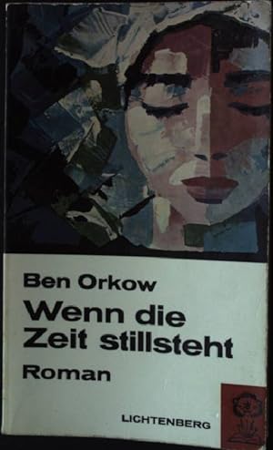 Seller image for Wenn die Zeit stillsteht. Roman. Lichtenberg Taschenbuch Nr. 36, for sale by books4less (Versandantiquariat Petra Gros GmbH & Co. KG)