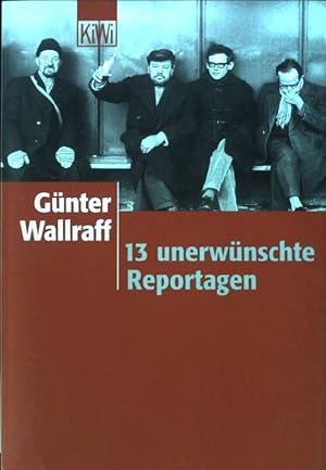 Bild des Verkufers fr 13 unerwnschte Reportagen. KiWi ; 725 : Paperback zum Verkauf von books4less (Versandantiquariat Petra Gros GmbH & Co. KG)