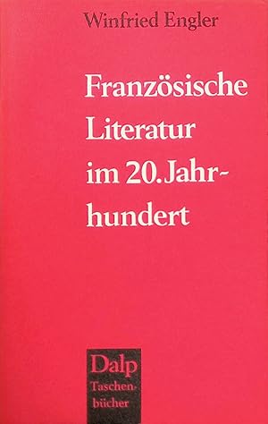 Immagine del venditore per Franzsische Literatur im 20. Jahrhundert. Dalp (Nr. 391) venduto da books4less (Versandantiquariat Petra Gros GmbH & Co. KG)