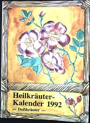 Heilkräuterkalender 1992. - Duftkräuter.