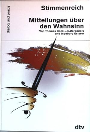 Immagine del venditore per Stimmenreich : Mitteilungen ber den Wahnsinn. (Nr 35092) : Dialog und Praxis venduto da books4less (Versandantiquariat Petra Gros GmbH & Co. KG)