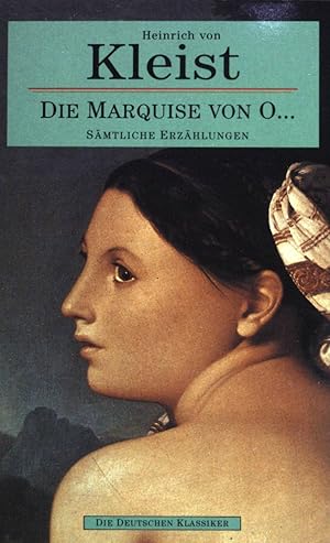 Bild des Verkufers fr Die Marquise von O . : smtliche Erzhlungen. Die deutschen Klassiker zum Verkauf von books4less (Versandantiquariat Petra Gros GmbH & Co. KG)