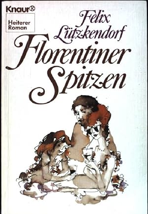 Seller image for Florentiner Spitzen : Roman e. Sommers. Knaur 1162 for sale by books4less (Versandantiquariat Petra Gros GmbH & Co. KG)