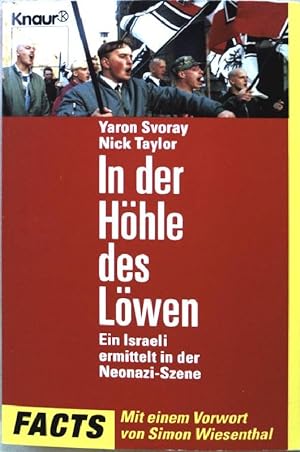 Seller image for In der Hhle des Lwen : ein Israeli ermittelt in der Neonazi-Szene. Knaur 80065 for sale by books4less (Versandantiquariat Petra Gros GmbH & Co. KG)