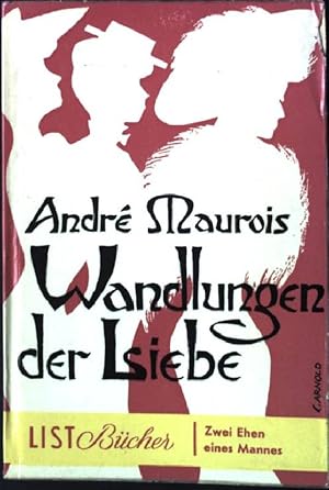 Bild des Verkufers fr Wandlungen der Liebe. List-Buch Nr. 58; zum Verkauf von books4less (Versandantiquariat Petra Gros GmbH & Co. KG)