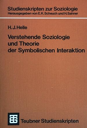 Seller image for Verstehende Soziologie und Theorie der symbolischen Interaktion. Teubner Studienskripten (Nr 45) for sale by books4less (Versandantiquariat Petra Gros GmbH & Co. KG)