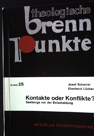 Seller image for Kontakte oder Konflikte? Theologische Brennpunkte Band 25, for sale by books4less (Versandantiquariat Petra Gros GmbH & Co. KG)