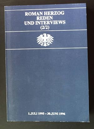 Bild des Verkufers fr Reden und Interviews (2/2) - 1. Juli 1995 - 30. Juni 1996. zum Verkauf von books4less (Versandantiquariat Petra Gros GmbH & Co. KG)