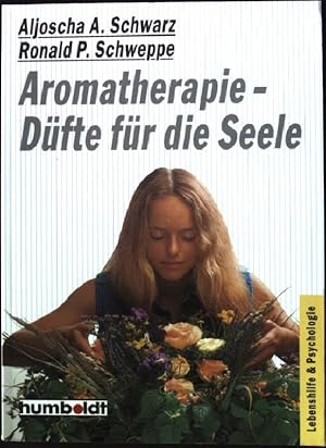 Seller image for Aromatherapie : Dfte fr die Seele. Humboldt-Taschenbuch ; 792 : Lebenshilfe & Psychologie for sale by books4less (Versandantiquariat Petra Gros GmbH & Co. KG)