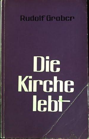 Seller image for Die Kirche lebt. for sale by books4less (Versandantiquariat Petra Gros GmbH & Co. KG)