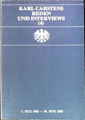 Bild des Verkufers fr Reden und Interviews (4). - 1. Juli 1982 - 30. Juni 1983. zum Verkauf von books4less (Versandantiquariat Petra Gros GmbH & Co. KG)