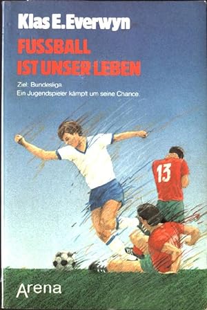 Seller image for Fussball ist unser Leben. Arena Taschenbuch Nr. 1579 for sale by books4less (Versandantiquariat Petra Gros GmbH & Co. KG)