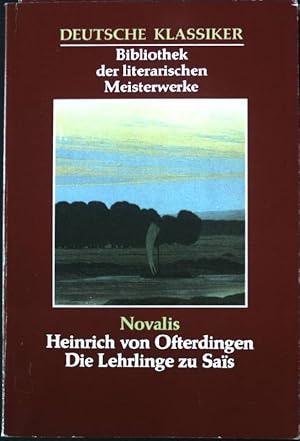 Heinrich von Ofterdingen / Die Lehrlinge zu Sais. Deutsche Klassiker, Bibliothek der literarische...