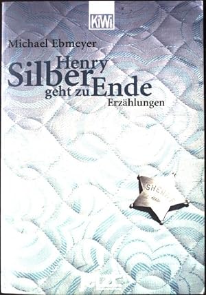 Bild des Verkufers fr Henry Silber geht zu Ende : Erzhlungen. KiWi ; 613 zum Verkauf von books4less (Versandantiquariat Petra Gros GmbH & Co. KG)