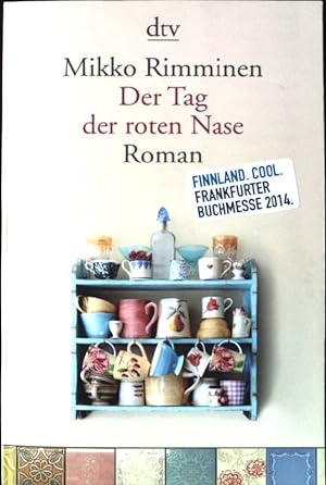 Seller image for Der Tag der roten Nase : Roman. dtv ; 14349 for sale by books4less (Versandantiquariat Petra Gros GmbH & Co. KG)