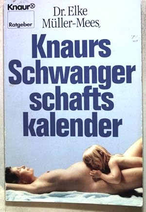 Seller image for Knaurs Schwangerschaftskalender. Knaur 82018 for sale by books4less (Versandantiquariat Petra Gros GmbH & Co. KG)