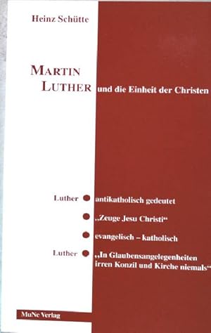 Bild des Verkufers fr Martin Luther und die Einheit der Christen. zum Verkauf von books4less (Versandantiquariat Petra Gros GmbH & Co. KG)
