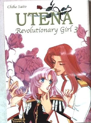 Seller image for Utena. Revolutionary Girl 3. for sale by books4less (Versandantiquariat Petra Gros GmbH & Co. KG)