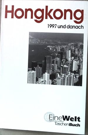 Immagine del venditore per Hongkong - 1997 und danach. Eine Welt Taschenbuch venduto da books4less (Versandantiquariat Petra Gros GmbH & Co. KG)