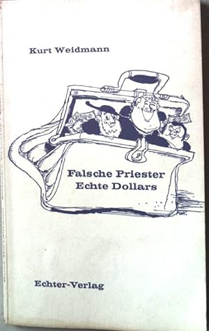 Bild des Verkufers fr Falsche Priester, Echte Dollars. zum Verkauf von books4less (Versandantiquariat Petra Gros GmbH & Co. KG)