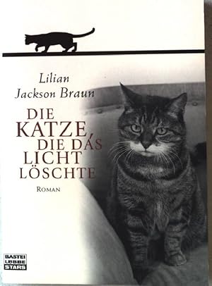 Seller image for Die Katze, die das Licht lschte : Roman. Nr.77259 for sale by books4less (Versandantiquariat Petra Gros GmbH & Co. KG)