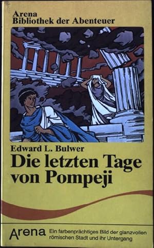 Seller image for Die letzten Tage von Pompeji. Arena Taschenbuch Nr. AB 11, for sale by books4less (Versandantiquariat Petra Gros GmbH & Co. KG)