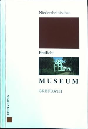 Seller image for Niederrheinisches Freilicht Museum Grefrath. for sale by books4less (Versandantiquariat Petra Gros GmbH & Co. KG)
