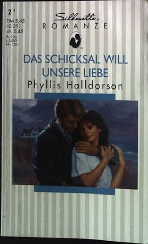 Bild des Verkufers fr Das Schicksal will unsere Liebe. Silhouette Romanze, zum Verkauf von books4less (Versandantiquariat Petra Gros GmbH & Co. KG)