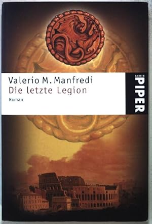 Bild des Verkufers fr Die letzte Legion : Roman. Nr.4148 zum Verkauf von books4less (Versandantiquariat Petra Gros GmbH & Co. KG)
