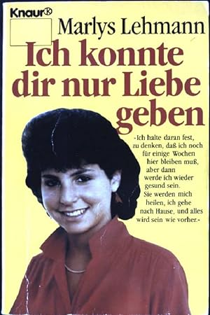 Seller image for Ich konnte dir nur Liebe geben. Knaur ; 2429 for sale by books4less (Versandantiquariat Petra Gros GmbH & Co. KG)