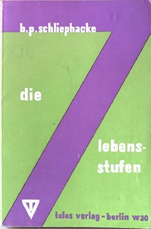 Imagen del vendedor de Die sieben Lebensstufen. Eine praktische Psychologie der Lebensalter. a la venta por books4less (Versandantiquariat Petra Gros GmbH & Co. KG)