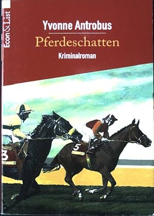 Bild des Verkufers fr Pferdeschatten : Kriminalroman. Econ & List ; 25236 zum Verkauf von books4less (Versandantiquariat Petra Gros GmbH & Co. KG)