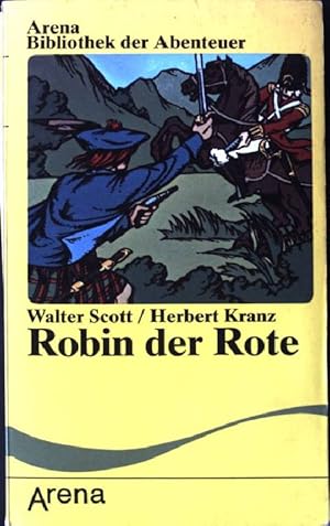 Imagen del vendedor de Robin, der Rote : ein heimlicher Knig unter schottischen Partisanen und engl. Rebellen. Arena Taschenbuch Nr. AB 7, a la venta por books4less (Versandantiquariat Petra Gros GmbH & Co. KG)