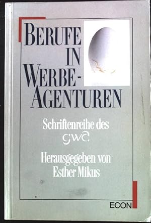 Bild des Verkufers fr Berufe in Werbeagenturen. Schriftenreihe des GWA zum Verkauf von books4less (Versandantiquariat Petra Gros GmbH & Co. KG)