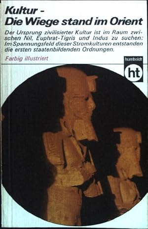 Immagine del venditore per Kultur - Die Wiege stand im Orient. Humboldt-Taschenbuch Nr. 152, venduto da books4less (Versandantiquariat Petra Gros GmbH & Co. KG)