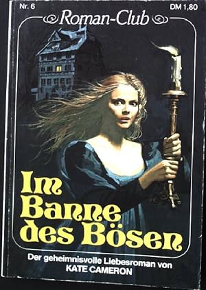 Seller image for Im Banne des Bsen. Roman-Club Nr. 6, for sale by books4less (Versandantiquariat Petra Gros GmbH & Co. KG)