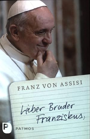 Seller image for Lieber Bruder Franziskus. for sale by books4less (Versandantiquariat Petra Gros GmbH & Co. KG)