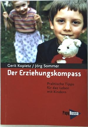 Immagine del venditore per Der Erziehungskompass: Praktische Tips fr das Leben mit Kindern venduto da books4less (Versandantiquariat Petra Gros GmbH & Co. KG)