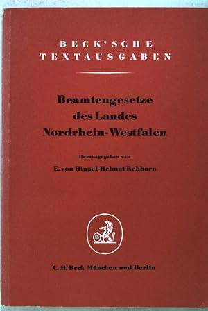Seller image for Beamtengesetze des Landes Nordrhein-Westfalen. Textsammlung mit Verweisungen und Sachverzeichnis. for sale by books4less (Versandantiquariat Petra Gros GmbH & Co. KG)