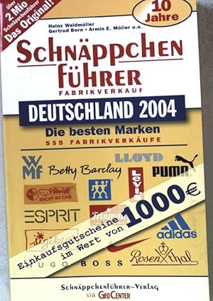 Bild des Verkufers fr Schnppchenfhrer, Fabrikverkauf Deutschland 2004 zum Verkauf von books4less (Versandantiquariat Petra Gros GmbH & Co. KG)