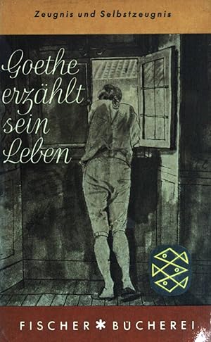 Bild des Verkufers fr Goethe erzhlt sein Leben. Nach Selbstzeugnissen Goethes und Aufzeichnungen seiner Zeitgenossen. (Nr. 136) zum Verkauf von books4less (Versandantiquariat Petra Gros GmbH & Co. KG)