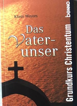 Bild des Verkufers fr Das Vaterunser. zum Verkauf von books4less (Versandantiquariat Petra Gros GmbH & Co. KG)