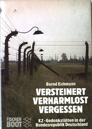 Seller image for Versteinert, verharmlost, vergessen : KZ-Gedenksttten in d. Bundesrepublik Deutschland. (Nr. 7561) for sale by books4less (Versandantiquariat Petra Gros GmbH & Co. KG)