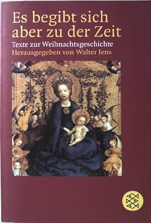 Bild des Verkäufers für Es begibt sich aber zu der Zeit : Texte zur Weihnachtsgeschichte. Nr.15749 zum Verkauf von books4less (Versandantiquariat Petra Gros GmbH & Co. KG)