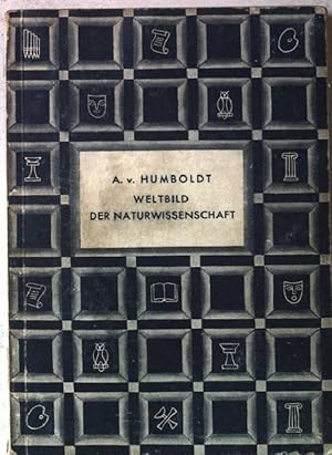 Seller image for Alexander von Humboldt. Weltbild der Naturwissenschaft. Geistiges Europa. for sale by books4less (Versandantiquariat Petra Gros GmbH & Co. KG)